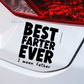 Best Farter Vinyl Decal, Fathers Day Gift, Dad Birthday Gifts, Gifts for man, Gifts for Him, Gifts for Dad, Vinyl Sticker, Car Accessories