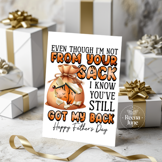 Even Though I'm Not From Your Sack Card, Birthday Card, Father's Day Gifts, Gifts for Him, Best Dad Ever, Gift for Dad, Funny Gifts for Dad