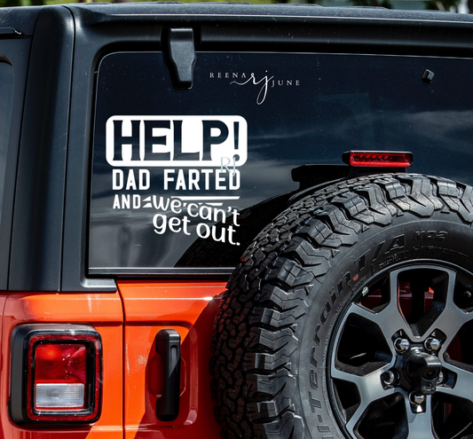 Help Dad Farted Vinyl Decal, Dad Birthday Gifts, Gifts for man, Gifts for Him, Gifts for Dad, Vinyl Sticker, Car Accessories, Funny Gifts