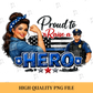 Proud to Raise a Hero Police Mom PNG, Thin Blue Line PNG, Police Officer Mom Sublimation Design, Digital Download, Shirt Mug Sticker PNG