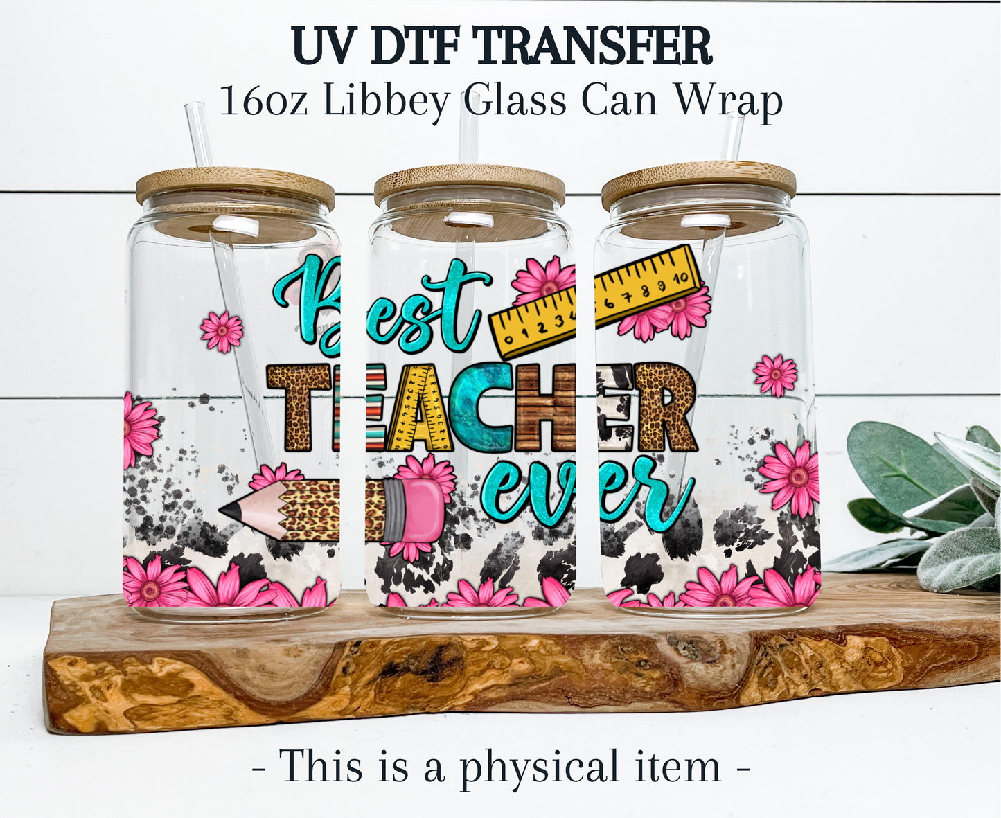 Best Teacher Ever UV DTF Transfer, Teacher UV DTF cup wrap, best teacher gift, ready to apply uv dtf wrap, 16oz cup wrap, beer can wrap