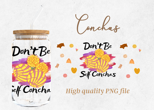 Don't Be Self-Conchas 16oz Libby Glass Wrap PNG