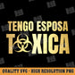 Tengo Esposa Toxica Spanish SVG