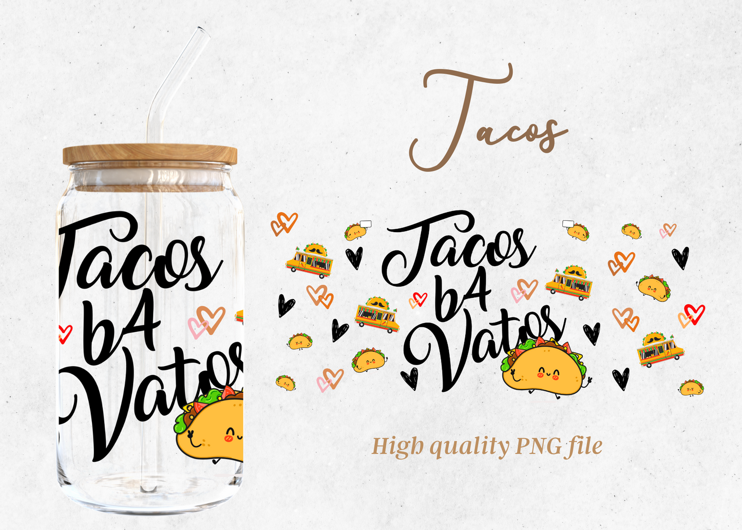 Tacos B4 Vatos 16oz Libby Glass Wrap PNG