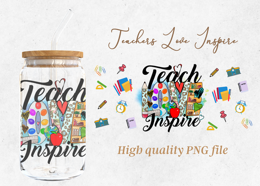 Teach Love Inspire 16oz Libby Glass Wrap PNG