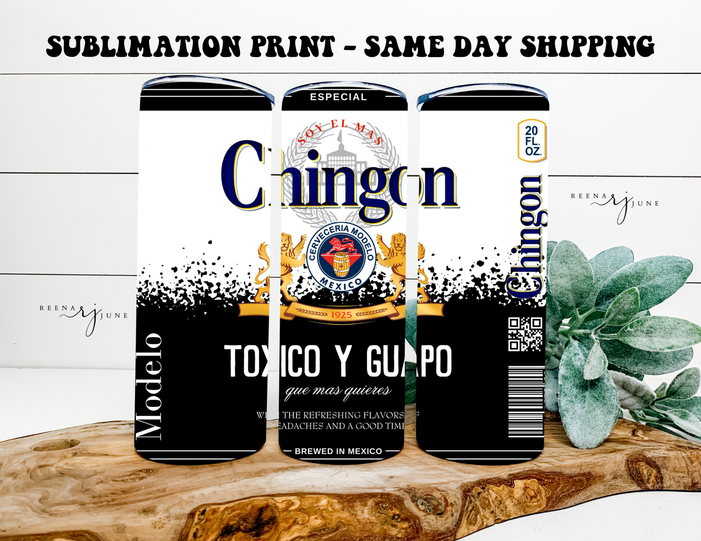 Chingona & Chingon Corona Beer 20oz Skinny Tumbler Sublimation Print