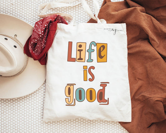Life Is Good Canva Tote Bag