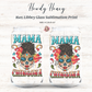 Mama Chingona Sublimation Print