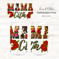 Mamacita Sublimation Print