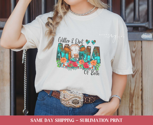 Glitter and Dirt Mommy of Both - Western Sublimation Print