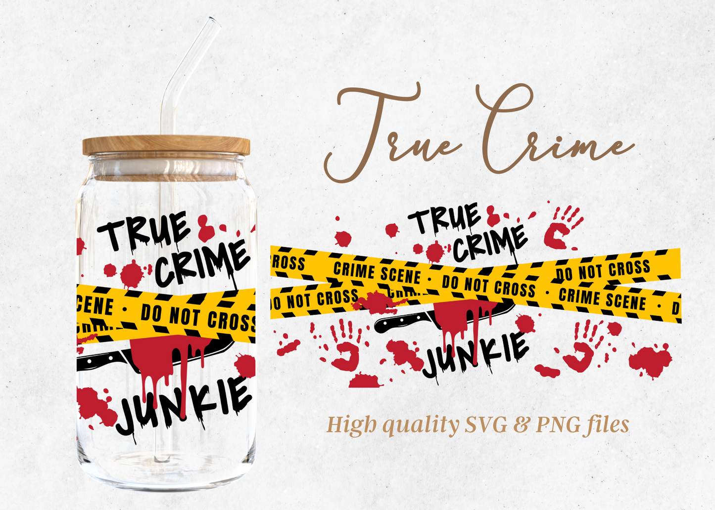 True Crime Junkie 16oz Libby Glass Wrap Svg