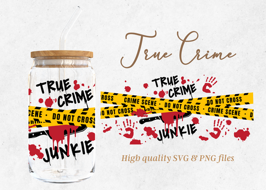 True Crime Junkie 16oz Libby Glass Wrap Svg