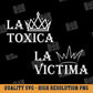 La Toxica - La Victima Svg for Cricut