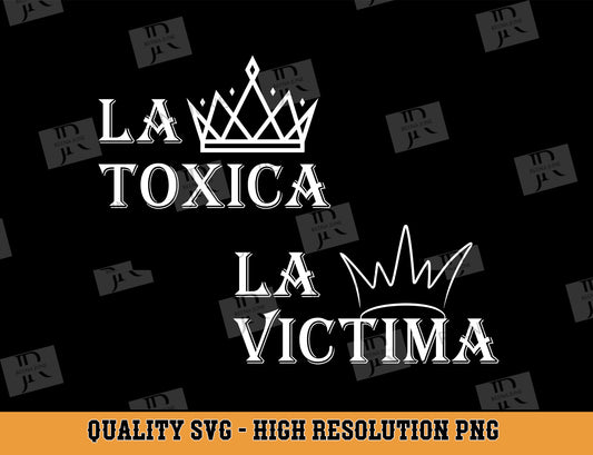 La Toxica - La Victima Svg for Cricut