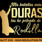 Toda mis batallas más duras las e peleado de rodillas Svg