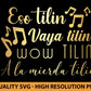 Ese Tilin Spanish Svg for Cricut