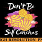 Don't Be Self Conchas PNG