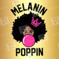 Melanin Poppin Svg