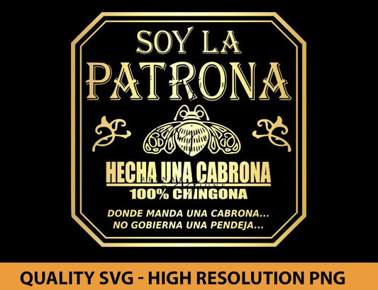 Soy La Patrona Hecha una Cabrona Svg