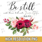 Be Still Bible Verse PNG