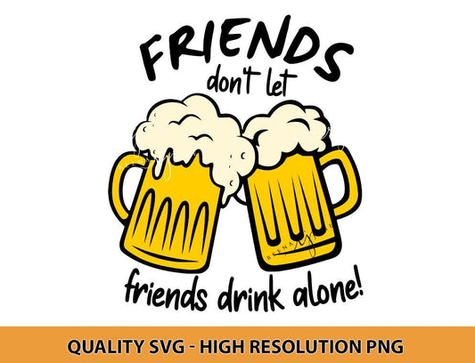 Friends Drink Together Beer Svg